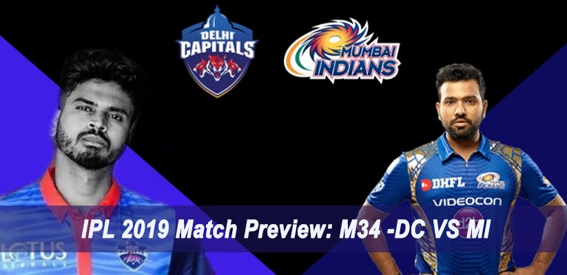 IPL 2019 Match Preview M34 -DC VS MI