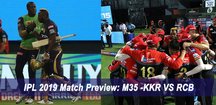 IPL 2019 Match Preview M35 -KKR VS RCB