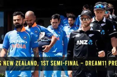 India vs New Zealand, 1st Semi-Final